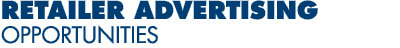 Retailer Advertising Opportunities